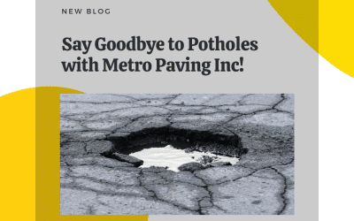 The Importance of Taking Care of Potholes in Your Pavement