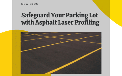 The Importance of Laser Profiling for Your Parking Lot